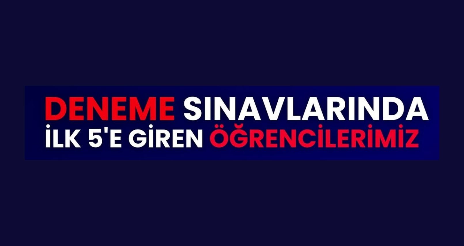 Deneme Sınavımızdaki Başarı Öğrencilerimiz